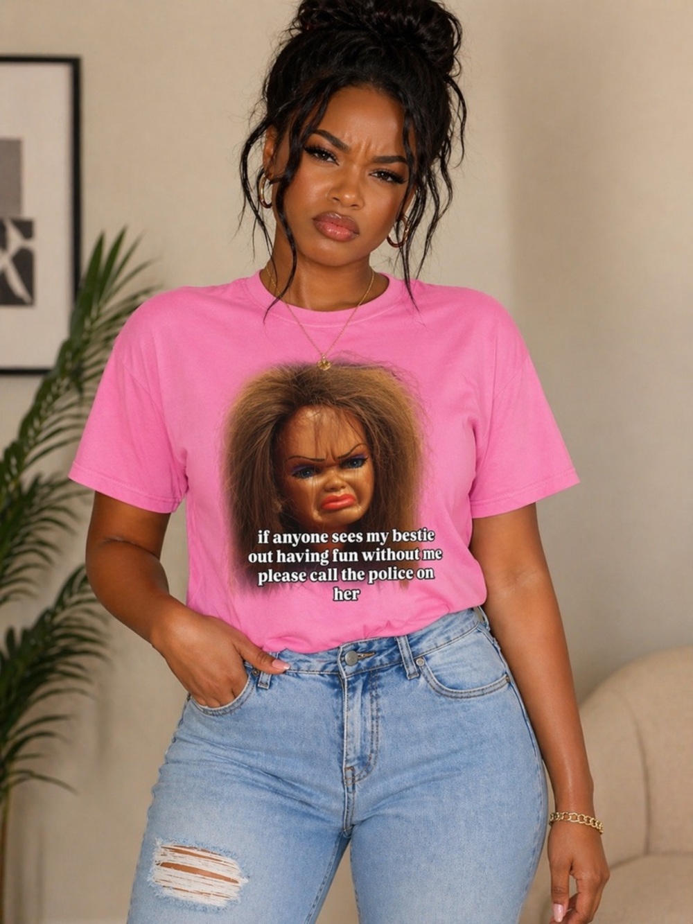 Custom Graphic “If Anyone See My Bestie Out Having Fun Without Me”.. T-Shirt